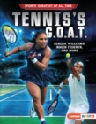 Tennis's G.O.A.T. : Serena Williams, Roger Federer, and More - eBook