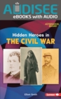 Hidden Heroes in the Civil War - eBook
