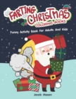 Farting Christmas Coloring Books : Funny Activity Book For Adults And Kids - Book