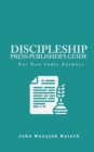 Discipleship Press Publisher's Guide : For New Indie Authors - Book