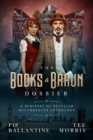 The Books & Braun Dossier - Book