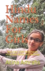 Hindu Names For Girls : More than 7,000 Most Popular Hindu Baby Names with Meanings - Book