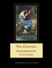 The Charmer : Waterhouse Cross Stitch Pattern - Book