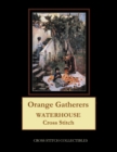 Orange Gatherers : Waterhouse Cross Stitch Pattern - Book