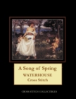 A Song of Spring : Waterhouse Cross Stitch Pattern - Book