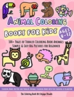Animal Coloring Books for Kids Ages 8-12 : Toddler Coloring Book Animals: Simple & Easy Big Pictures 100+ Fun Animals Coloring: Children Activity Books for Kids Ages 2-4, 4-8 Boys and Girls - Book