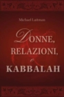 Donne, Relazioni e Kabbalah : Domande e Risposte sulla Realizzazione Spirituale della Donna - Book