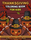 Thanksgiving Coloring Book for Kids : Thanksgiving Coloring Pages for Kids: Simple Big Pictures Happy Holiday Coloring Books for Toddlers and Preschoolers - Book