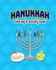 Hanukkah! : Coloring and Activity Book for kids, large 8x10 inches format, one sided pages, soft cover - Book