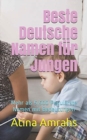 Beste Deutsche Namen fur Jungen : Mehr als 5.500 Popularste Namen mit Bedeutungen - Book