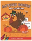 Autumn books for toddlers : Thanksgiving coloring books: 100 Thanksgiving coloring pages, turkey coloring pages, first coloring books ages 1-3, ages 4-8, Preschool, Children & Seniors to Give Thanks - Book