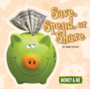Save, Spend, or Share - eBook