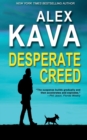 Desperate Creed : (Book 5 Ryder Creed K-9 Mystery) - Book
