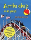 Arriba, abajo en la playa : Un libro de opuestos (with pronunciation guide in English) - Book