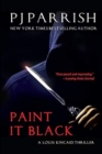 Paint It Black : A Louis Kincaid Thriller - Book