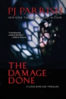 The Damage Done : A Louis Kincaid Thriller - Book