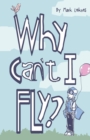 Why Can't I Fly? - Book