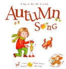 Autumn Song : A Day In The Life Of A Kid - A perfect children's story book collection. Nature and seasonal activities, fall crafts, and game. STEAM, singing, music and movement for boys and girls 3-8 - Book