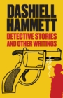 Detective Stories and Other Writings - Book