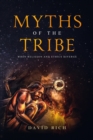 Myths of the Tribe : When Religion and Ethics Diverge - Book