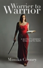 Worrier to Warrior : A Mother's Journey from Fear to Faith - Book