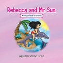 Rebecca and Mr. Sun - Book