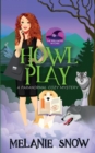 Howl Play : Paranormal Cozy Mystery - Book