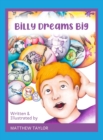 Billy Dreams Big - Book