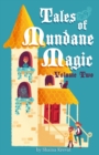 Tales of Mundane Magic : Volume Two - Book