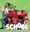 Mr. Shipman's Kindergarten Chronicles : The First Day of School - Book