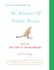 The Adventures Of Window Breesian Part One : The Path To The Northlands - Book