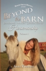 Beyond the Barn : Exploring the Next Generation of Horsemanship - Book