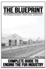 The Blueprint, Fur Farm List : Ending The Fur Industry, A Complete Guide For Animal Rights Activists - Book
