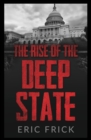The Rise of the Deep State - Book