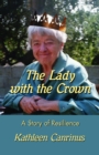Lady with the Crown: A Story of Resilience - eBook