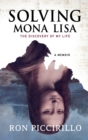 Solving Mona Lisa : The Discovery of My Life - Book