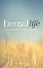 Eternal Life : Can you really be certain you have it? - Book
