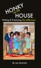 Honky in the House : Writing & Producing The Jeffersons - Book