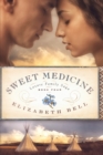 Sweet Medicine - Book