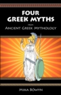 FOUR GREEK MYTHS from Ancient Greek Mythology - Book