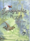 The Zymoglyphic Museum : A Guide to the Exhibits - Book
