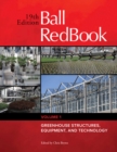 Ball RedBook : Greenhouse Structures, Equipment, and Technology - Book