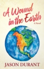 A Wound in the Earth - Book