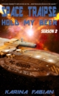 Space Traipse : Hold My Beer, Season 2: Science Fiction Parody - Book