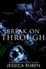 Break On Through : An Arranged Marriage Mafia Romance - Book