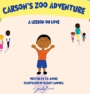 Carson's Zoo Adventure : A Lesson on Love - Book