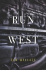 Run West : A Novel of the Civil War - Book