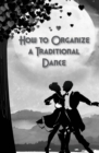 How to Organize a Traditional Dance - Book