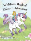 Whitlee's Magical Unicorn Adventure - Book