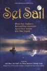 Set Sail : Shine your Radiance, Activate Your Ascension, Ignite Your Income, Live Your Legacy - Book